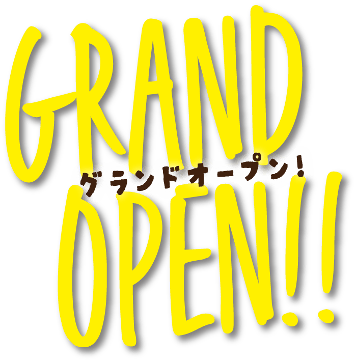 GRAND OPEN